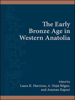 cover image of The Early Bronze Age in Western Anatolia